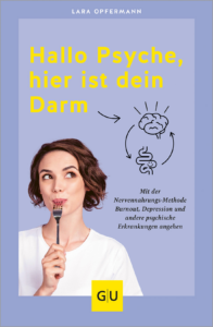 Verbesserte Darmgesundheit mit dem Buch „Hallo Psyche, hier ist dein Darm“